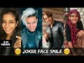 Joker face smile tiktok  cute smile on joker song  lai lai lai rizxtar happy face smile tiktok