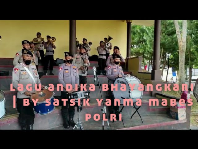 lagu andika bhayangkari | by satsik yanma mabes polri |#brass class=