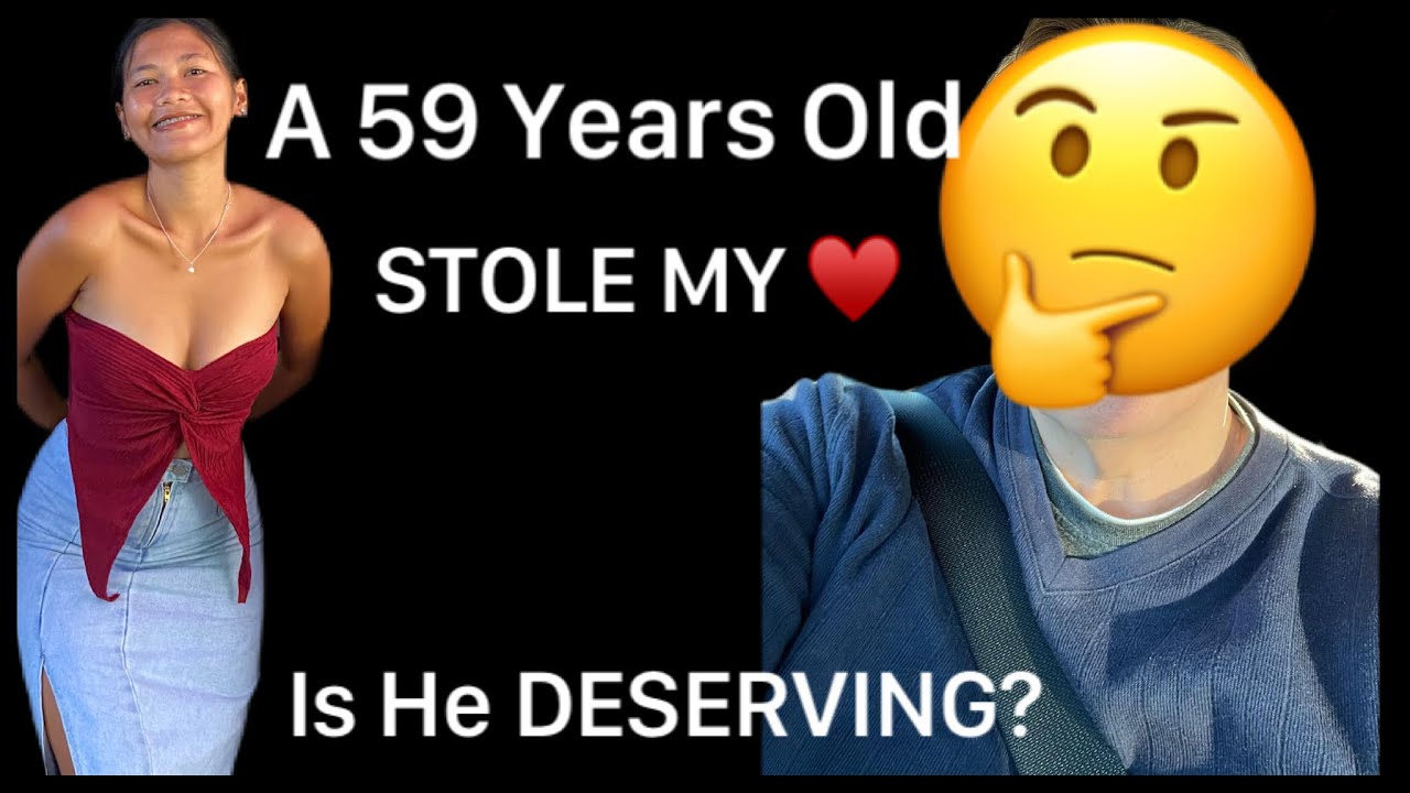 A 59 year Old FOREIGNER WHO STOLE MY HEART IS HE TOTALLY DESERVING? Or Is HE TOO old to Date