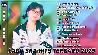 Lagu SKA Hits Terbaru 2025 - Kumpulan Lagu SKA Indonesia Terbaik Dan Terpopuler Saat Ini