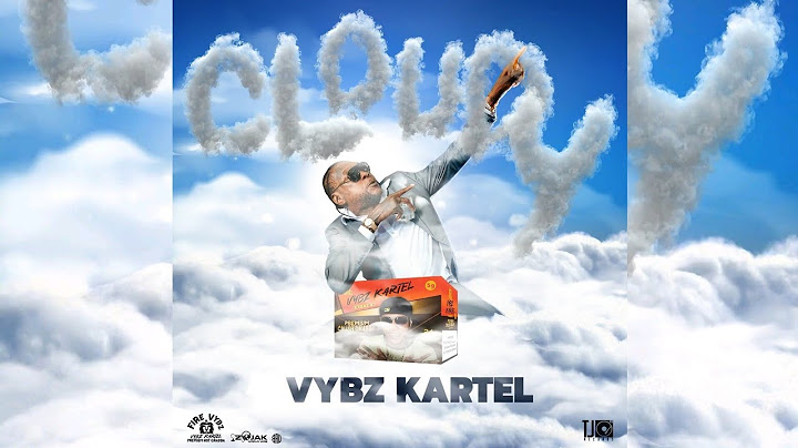 Vybz Kartel - Cloudy (Official Audio)