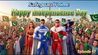 Safeguard Prime Cartoons | 14 August Independace Day Special | Episode 47