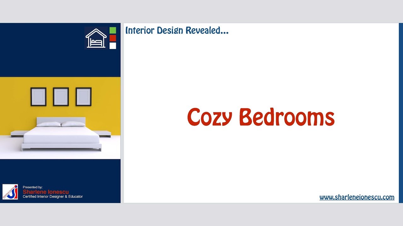 Interior Design Revealed....Cozy Bedrooms