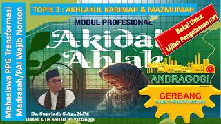 Akhlakul Karimah Dan Akhlakul Mazmumah Topik 3 Modul Profesional Akidah Akhlak