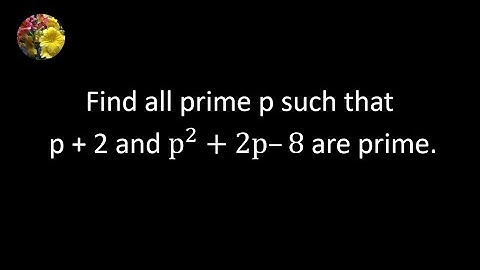 Find all the prime p such that p + 2 and p^2 + 2p - 8 are primes (NT-80)