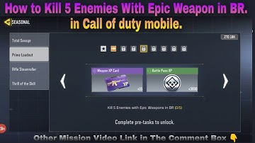 How to Kill 5 Enemies With Epic Weapon in BR. in Call of duty mobile.