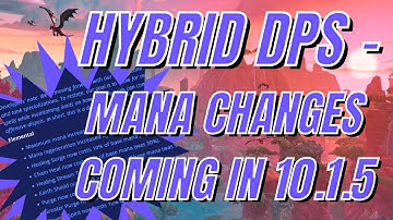 Mana Changes to Hybrid DPS Classes Coming in 10.1.5 (Shaman PoV)