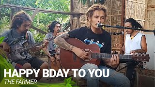 Happy Happy B-day To You by Roel Cortez cover by THE FARMER