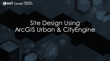 Site Design Using ArcGIS Urban and CityEngine