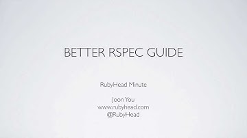 Better RSpec Guide