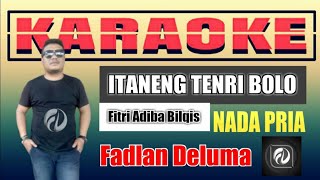 ITANENG TENRI BOLO KARAOKE NADA PRIA - Fitri Adiba Bilqis