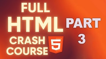 HTML Crash Course Part 3 | Learn HTML with Beginner Friendly way 2025
