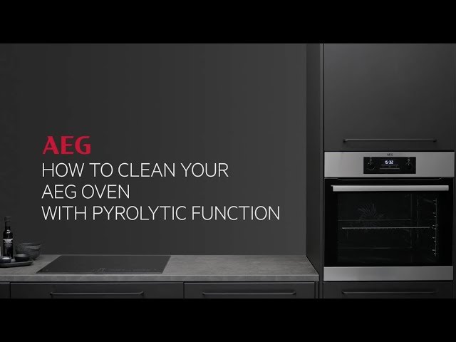 How to clean your AEG oven with pyrolytic function - YouTube