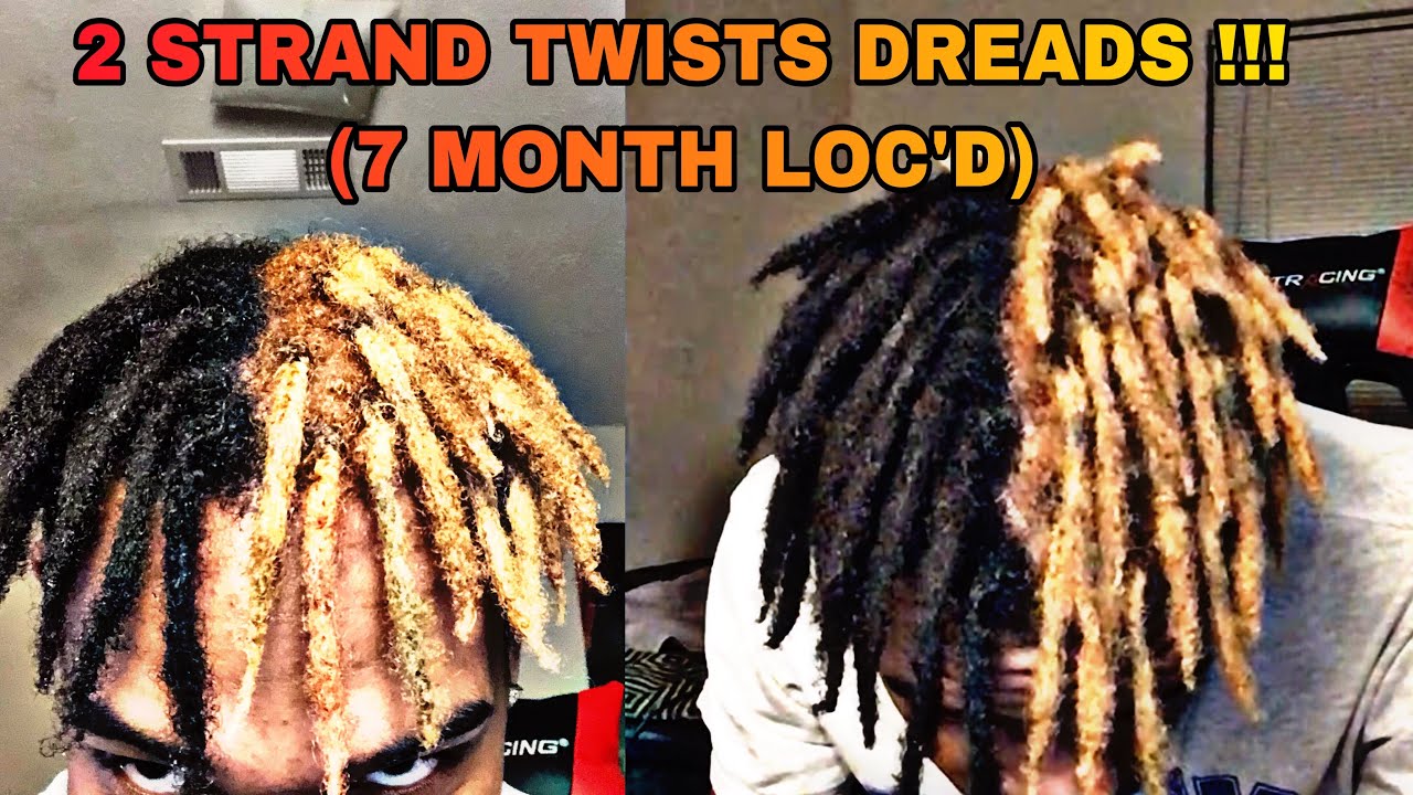 2 STRAND TWISTS DREADS! (7 MONTHS LOC'D) I BLEACHED MY DREADS AGAIN