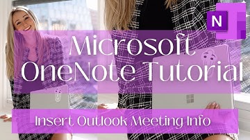 Microsoft OneNote - How to Insert Outlook Meeting Details into Your Notebook