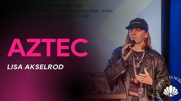 Aztec Labs | Private DeFi: what we can build today? - Lisa Akselrod | ETHDam III - 2025