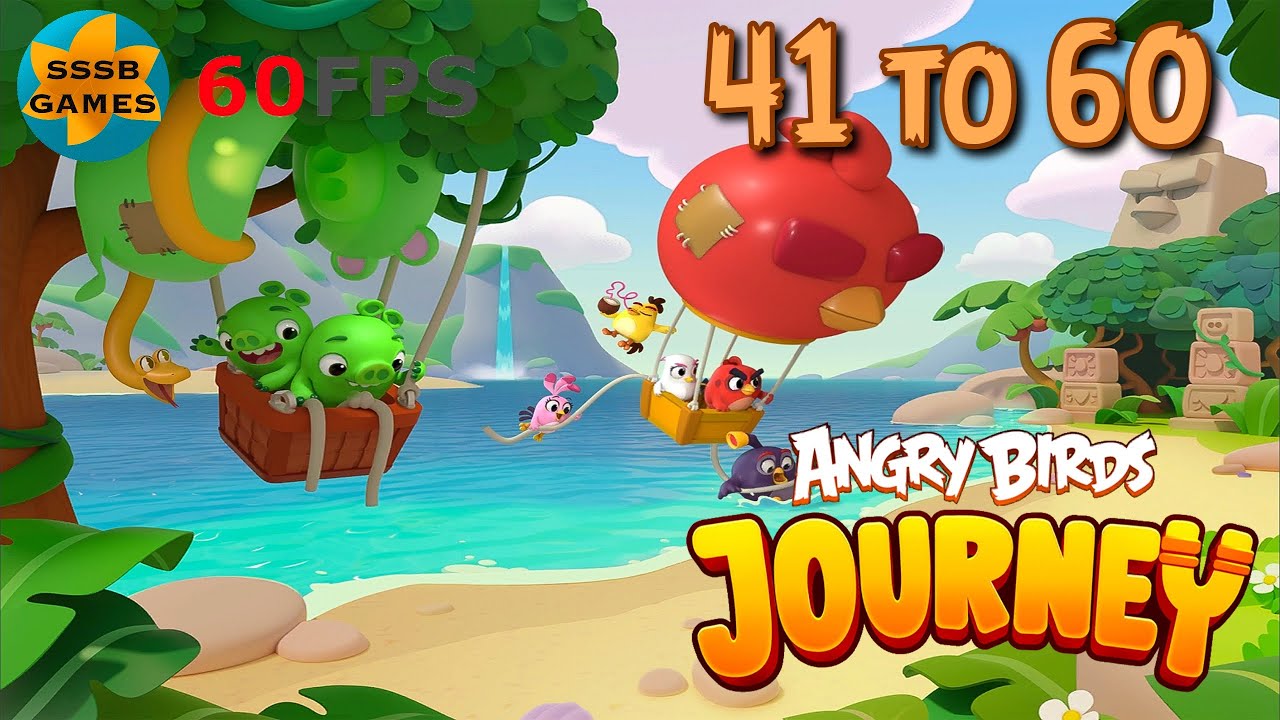 Angry Birds Journey: Chapter 1 - Level 41 To 60 , iOS Walkthrough
