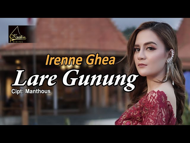 Irenne Ghea - Lare Gunung (Official Music Video) class=
