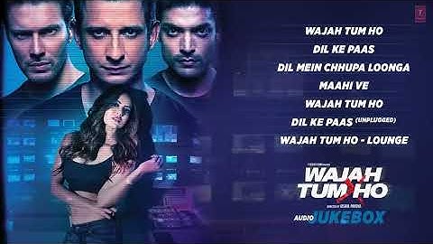 Wajah Tum Ho Jukebox | Full Album | Sana Khan, Sharman, Gurmeet | Vishal Pandya | T-Series