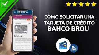 Solicitar Tarjeta de Crédito Brou