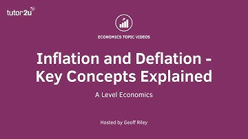 ​Inflation and Deflation - Key Concepts Explained I A Level and IB Economics