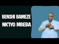 BENSHI BAMEZE NK IYO MBEBA