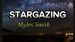 Myles Smith - STARGAZING _newsong_unreleased