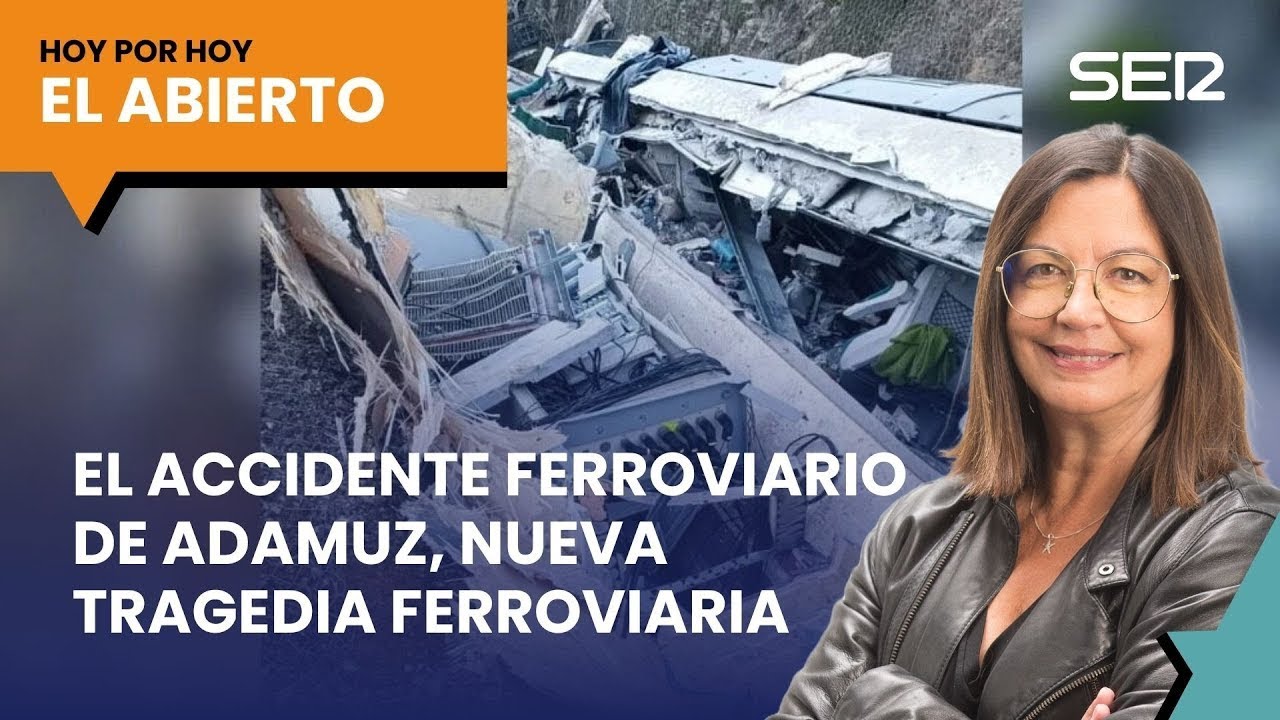 🔴 DIRECTO | El Abierto de 'Hoy por Hoy': ÚLTIMA HORA del ACCIDENTE de TREN de ADAMUZ (19/01/2026)