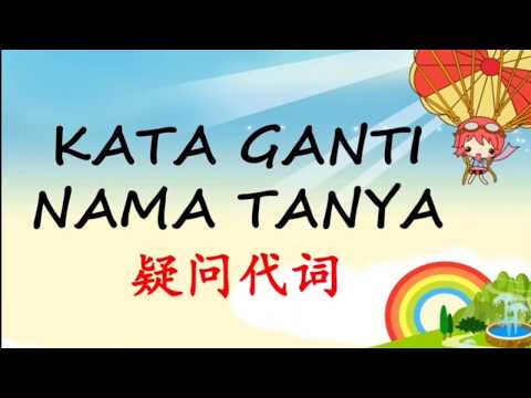 7 Kata Ganti Nama Tanya | Begitu MUDAH!! | 疑问代词 | 你掌握了吗？