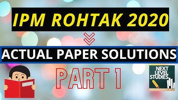 IPM ROHTAK 2020 QUESTION PAPER SOLUTIONS | IPM ROHTAK PREVIOUS YEAR SOLVED PAPER |PART 1|NEERAJ GOEL