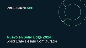 Nuevo en Solid Edge 2024 - Solid Edge Design Configurator