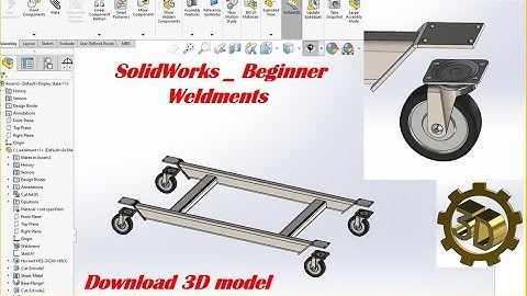 SOLIDWORKS Weldment Mastery: Essential Practice, Tips, and Tricks