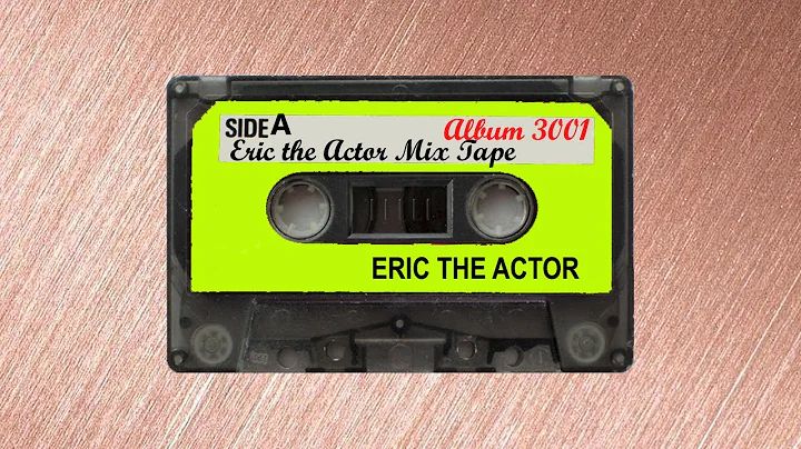Eric the Actor Mix Tape Volume 3001