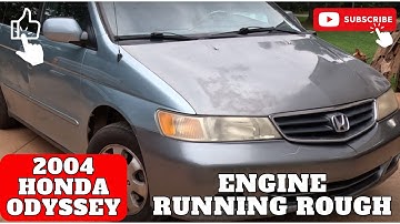 🔧 How to Repair a 2004 Honda Odyssey Engine Running Rough | DIY Guide 🚗💨