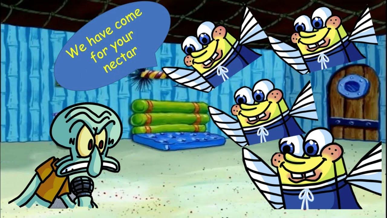 WE HAVE COME FOR YOUR NECTAR!!! spongebob nectar meme 