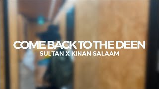 Sultan X Kinan Salaam- Come Back To The Deen (Vocals Only)