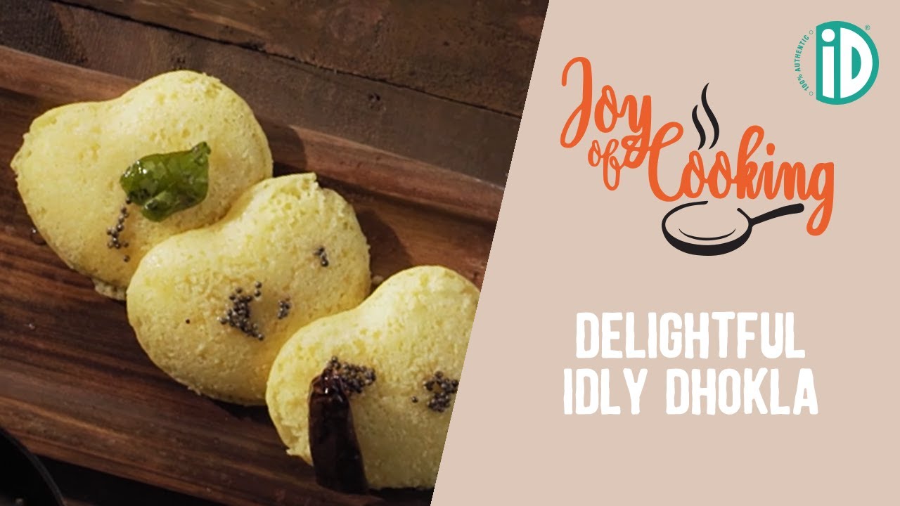 Idly Dhokla Recipe | Joy Of Cooking - iD Fresh Food
