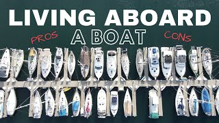 LIVING ABOARD A BOAT: the PROS & CONS of living fulltime aboard a 43' trawler! [NORDHAVN 43]