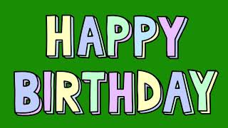 Happy Birthday Animation Green Screen(FREE TO USE)