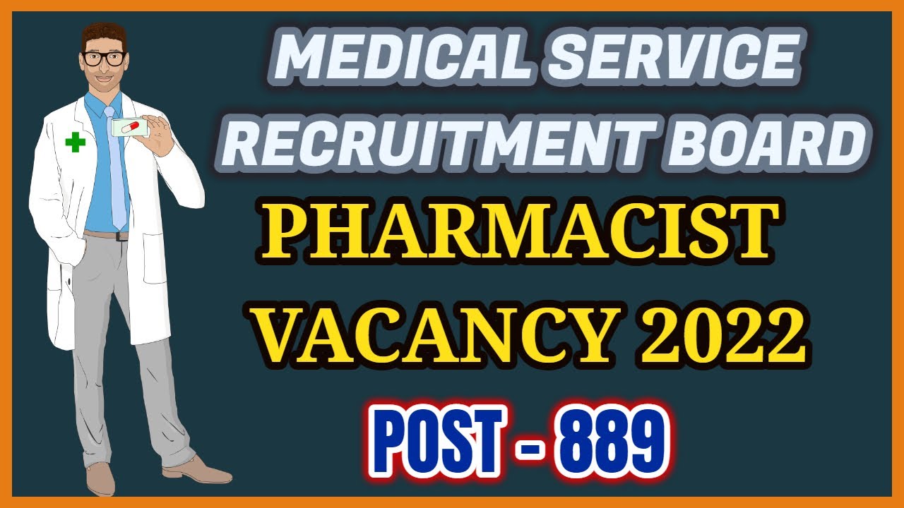 Medical Service Pharmacist Vacancy 2022 Medical Service Recruitment