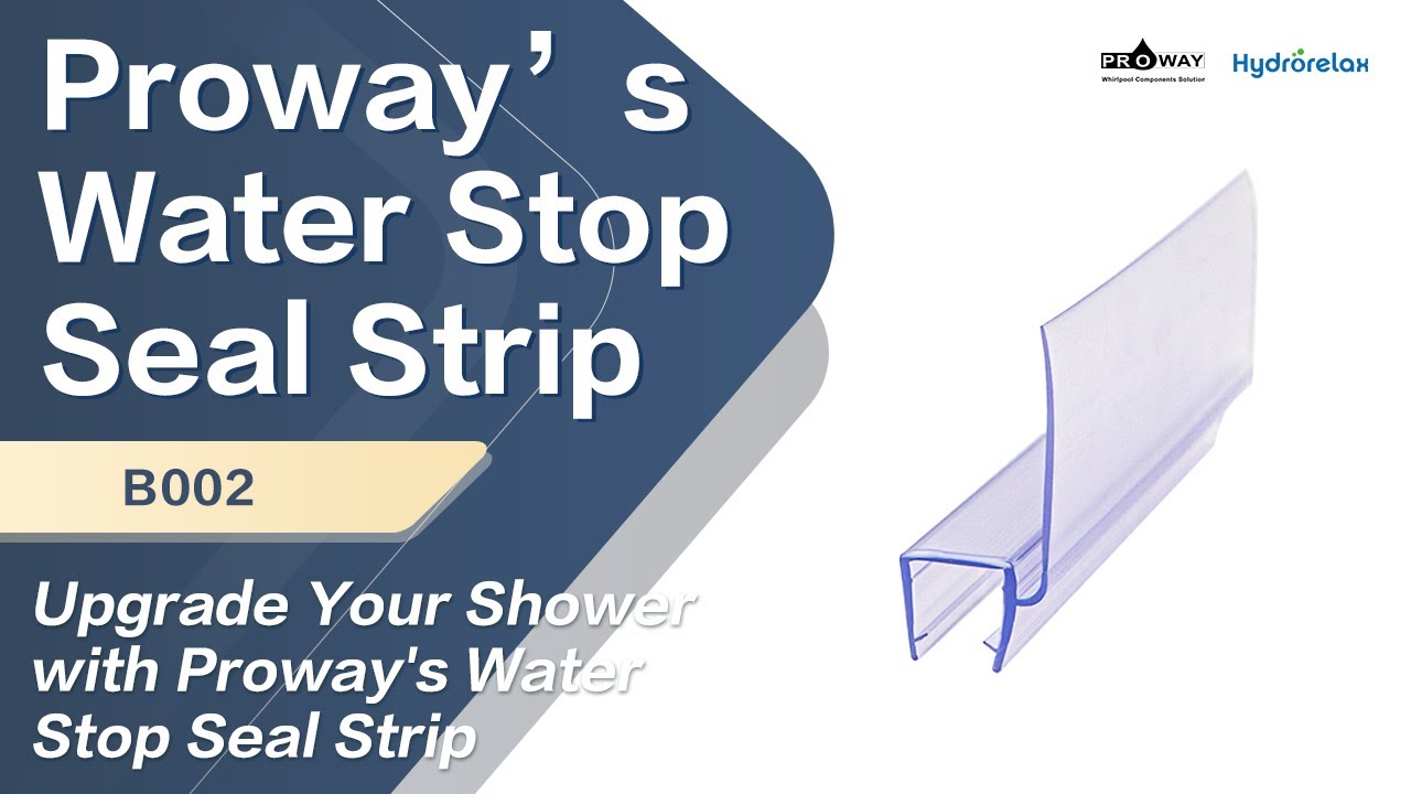 Seal the Deal: Upgrade Your Shower with Proway's Water Stop Seal Strip 🚿✨