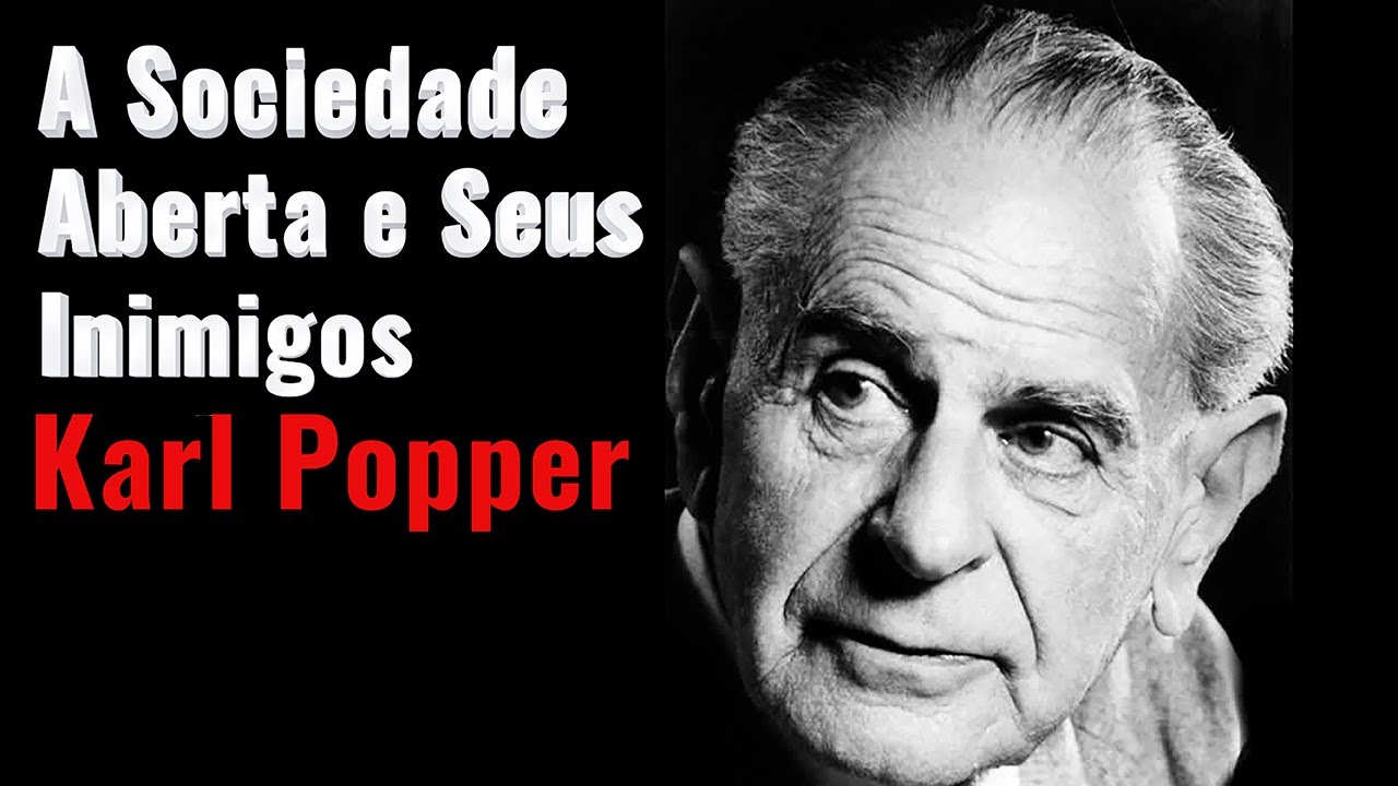 A Sociedade Aberta e Seus Inimigos Karl Popper YouTube A Sociedade Aberta e Seus Inimigos Karl Popper YouTube