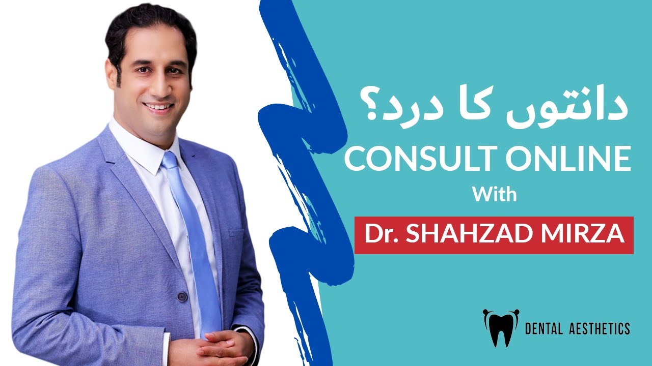 Best Dentist in Lahore Get Online Consultation Dr Shahzad Mirza