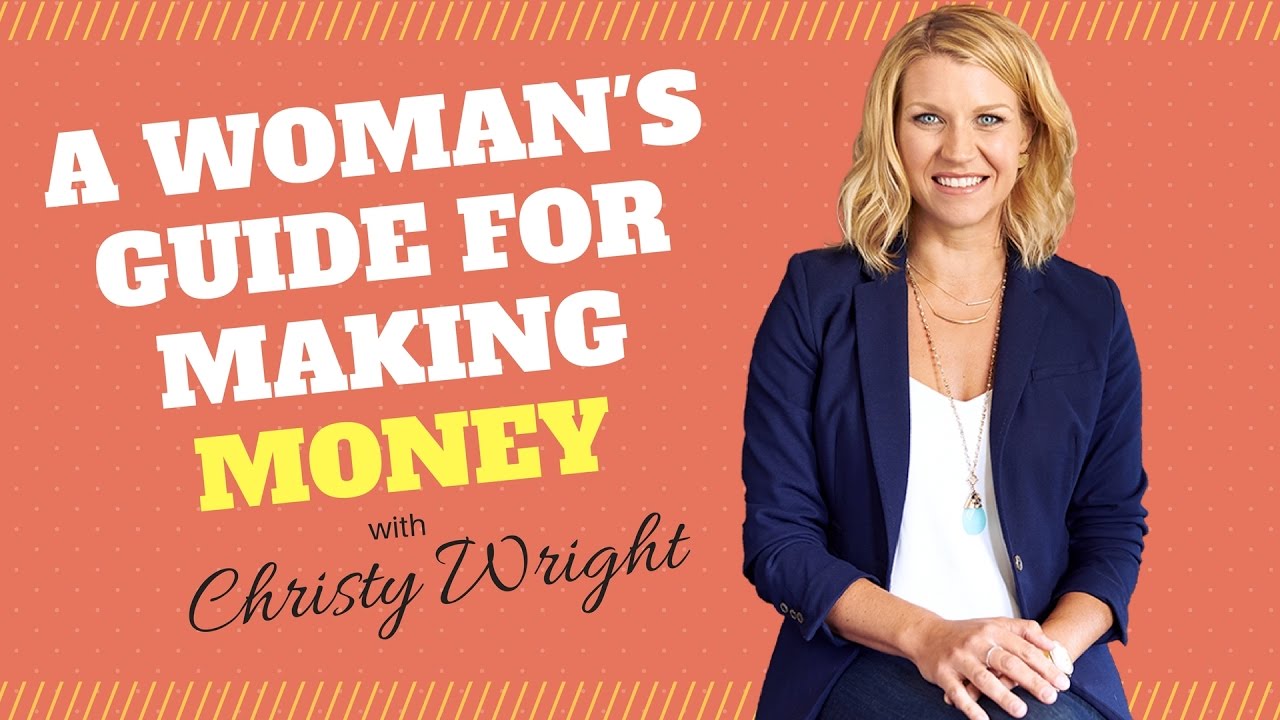 debt free forever A Woman's Guide for Making Money with Christy Wright