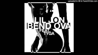 Lil Jon Feat. Tyga - Bend Ova (CDQ)