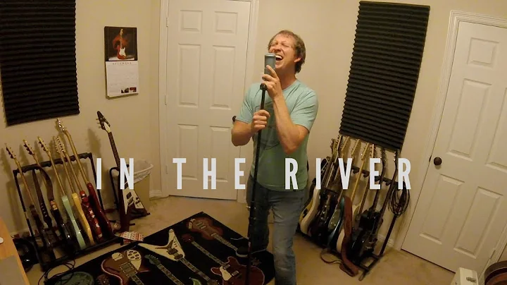 In The River (rock cover by Braxton Martin at Ster...