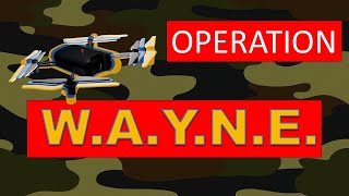Operation W.A.Y.N.E.