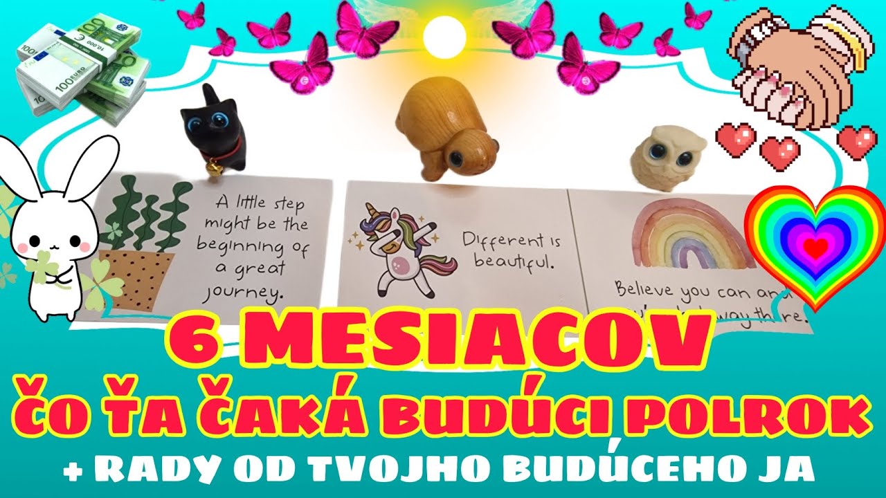 6 MESIACOV - ČO ŤA ČAKÁ BUDÚCI POLROK + RADY OD TVOJHO BUDÚCEHO JA 👼🍀🐞🌞💃✨️ #vestenie #vykladkaret