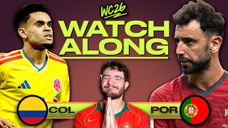 LIVE: COLOMBIA vs PORTUGAL 2026 World Cup WATCHALONG LIVE  STREAM