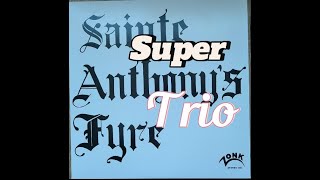 Sainte Anthonys Fyre - S/T (FULL LP) (US Acid Rock, Psychedelic Rock, Blues Rock)